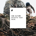 How Autumn affects your skin